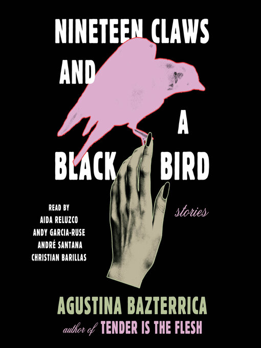 Title details for Nineteen Claws and a Black Bird by Agustina Bazterrica - Available